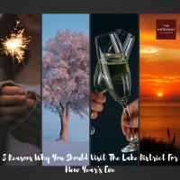 8 Reasons Why You Should Visit The Lake District For New Year's Eve 8 Reasons Why You Should Visit The Lake District For New Year's Eve